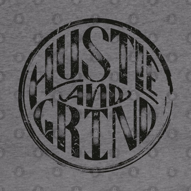 Hustle and Grind by Ruxcel23